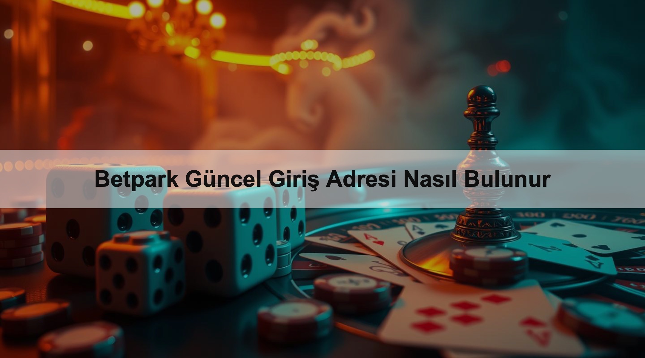 Betpark Güncel Giriş Adresi Nasıl Bulunur 1 Betpark Güncel Giriş Adresi Nasıl Bulunur