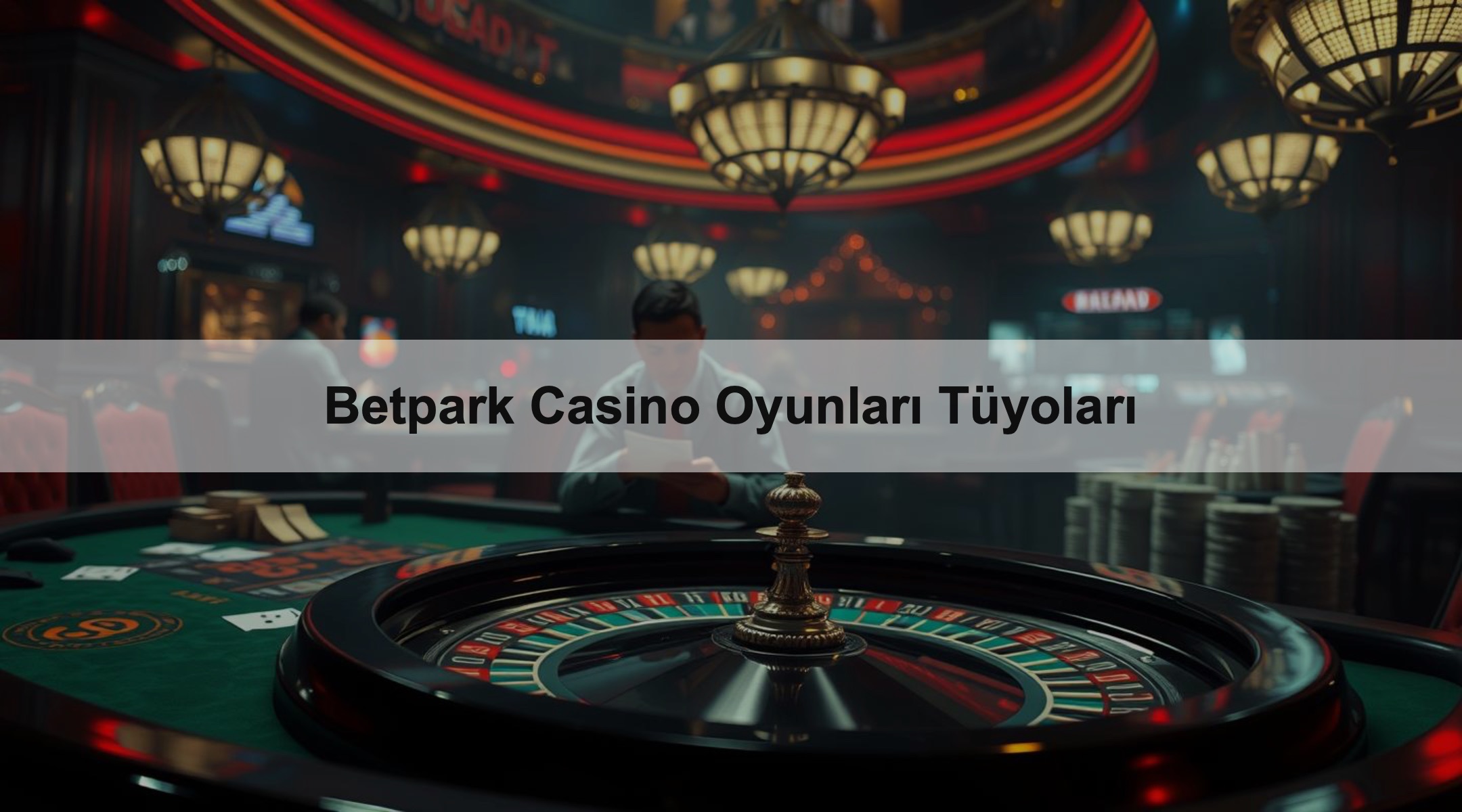 Betpark Casino Oyunları Tüyoları 1 Betpark Casino Oyunları Tüyoları