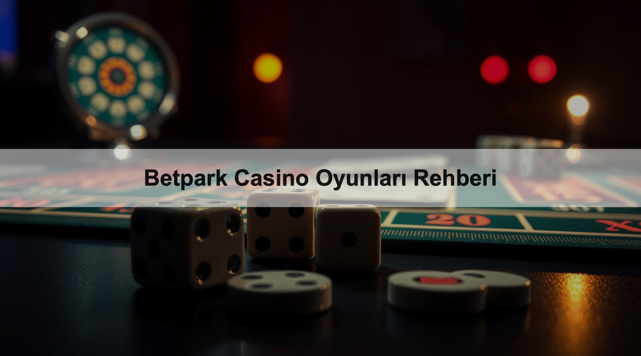 Betpark Casino Oyunları Rehberi 1 Betpark Casino Oyunları Rehberi